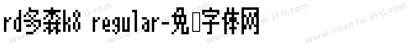 rd多森k8 regular字体转换
